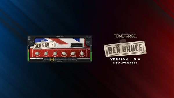 Toneforge Ben Bruce Updated to v1.5.0