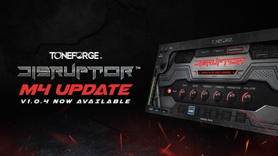 Toneforge Disruptor v1.0.4 is Now Available!