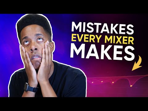 Top 5 MISTAKES Every Mixer Makes