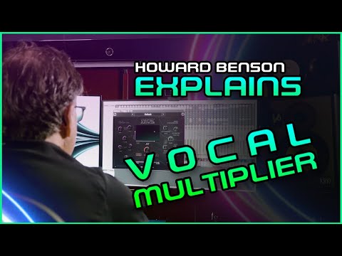 Howard Benson Explains Vocal Multiplier