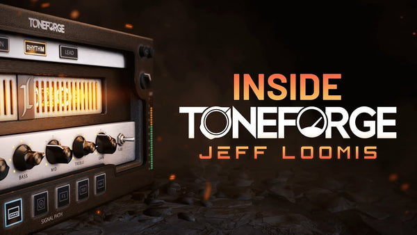 Inside Toneforge Jeff Loomis