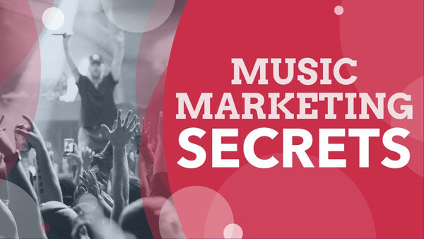 4 Secrets About Music Marketing The Music Industry Isn't Telling You