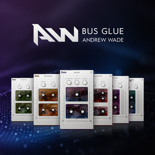 Bus Glue Andrew Wade Bundle